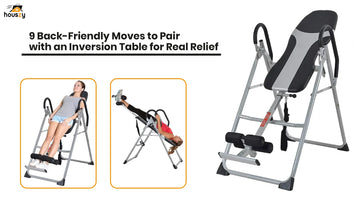 9 Back‑Friendly Moves to Pair with an Inversion Table for Real Relief