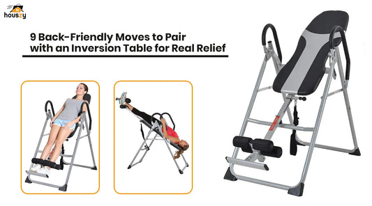 9 Back‑Friendly Moves to Pair with an Inversion Table for Real Relief