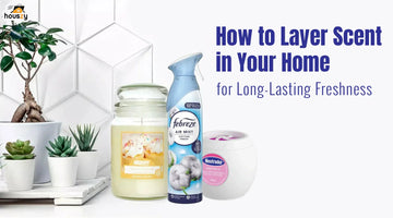 How to Layer Scent in Your Home for Long-Lasting Freshness
