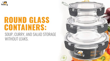 Round Glass Containers: Soup, Curry, and Salad Storage Without Leaks