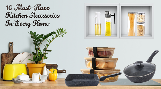 10 Must-Have Kitchen Accessories In Every Home